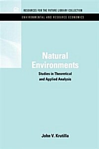 Natural Environments: Studies in Theoretical & Applied Analysis (Hardcover)