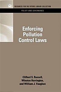 Enforcing Pollution Control Laws (Hardcover)