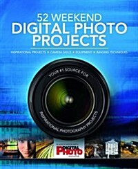 52 Weekend Digital Photo Projects (Hardcover)