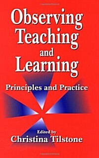 Observing Teaching and Learning : Principles and Practice (Paperback)