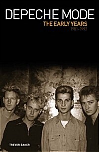 Depeche Mode - The Early Years (Paperback)