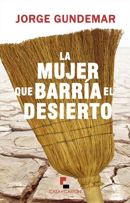 LA MUJER QUE BARRIA EL DESIERTO (Book)