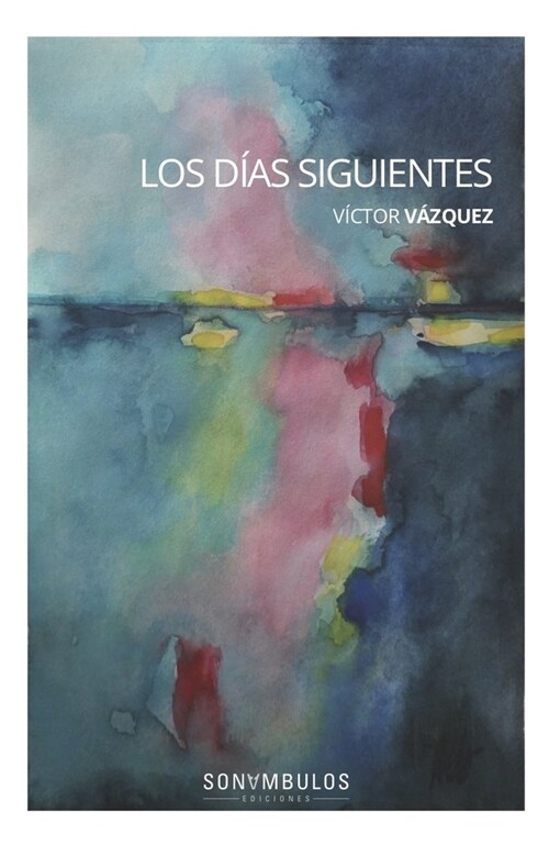 DIAS SIGUIENTES,LOS (Paperback)