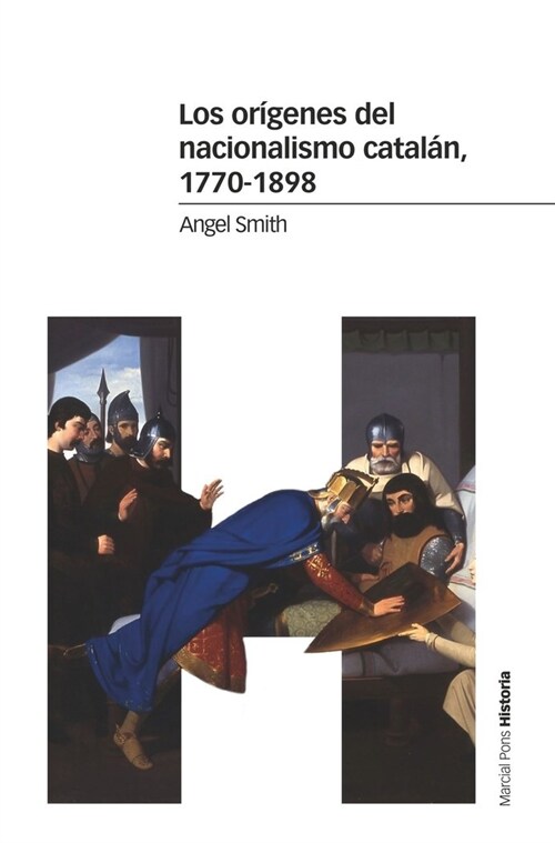 ORIGENES DEL NACIONALISMO CATALAN 1770 1898,LOS (Book)