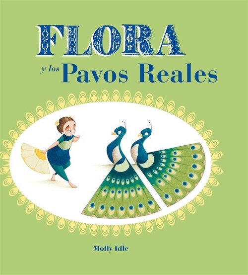 FLORA Y LOS PAVOS REALES (Book)