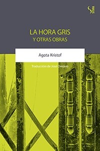 HORA GRIS Y OTRAS OBRAS,LA (Book)