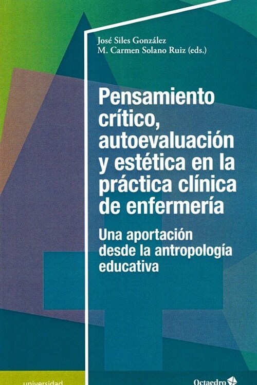 PENSAMIENTO CRITICO, AUTOEVALUACION Y ESTETICA EN LA PRACTIC (Book)