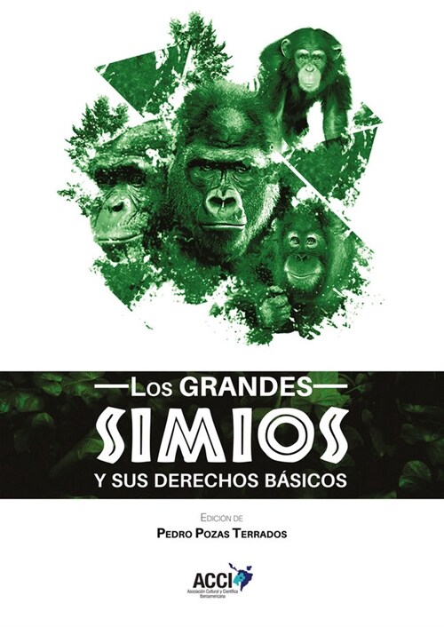 LOS GRANDES SIMIOS Y SUS DERECHOS BASICOS (Paperback)