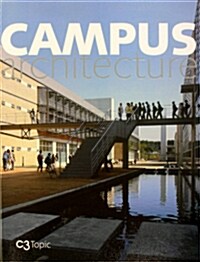 C3 Topic : Campus Architecture