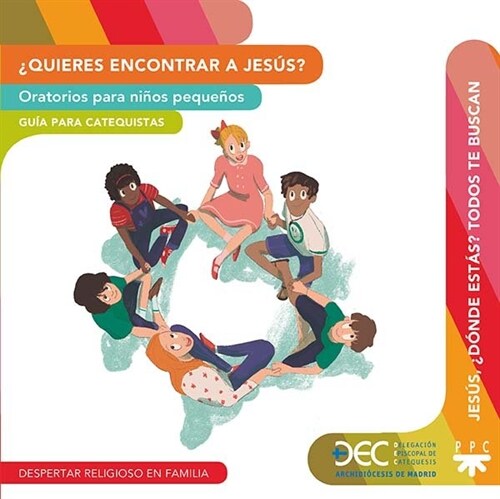 QUIERES ENCONTRAR A JESUS ORATORIOS PARA NINOS PEQUENOS. GUI (Paperback)