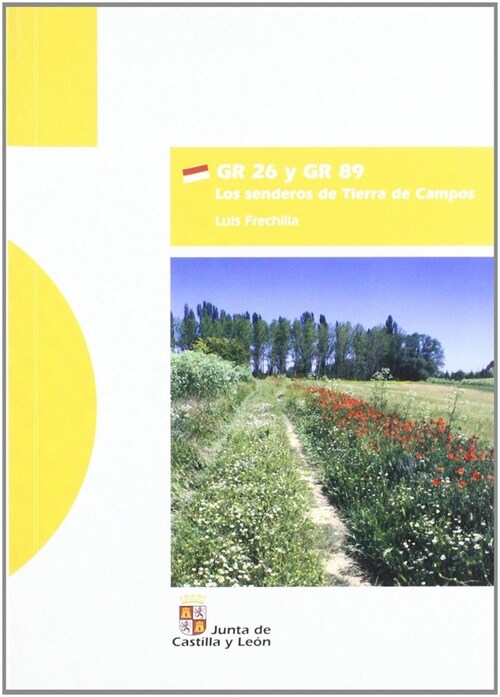 GR 26 Y GR 89 SENDEROS DE TIERRA DE CAMPOS (Book)