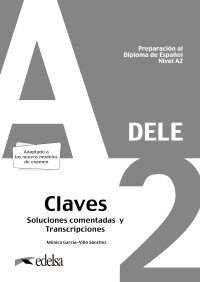 PREPARACION AL DELE A2. RESPUESTAS EXPLICADAS Y TRANSCRIPCIO (Other Book Format)