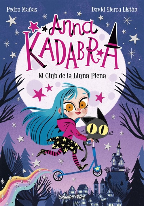 ANNA KADABRA. EL CLUB DE LA LLUNA PLENA (Paperback)