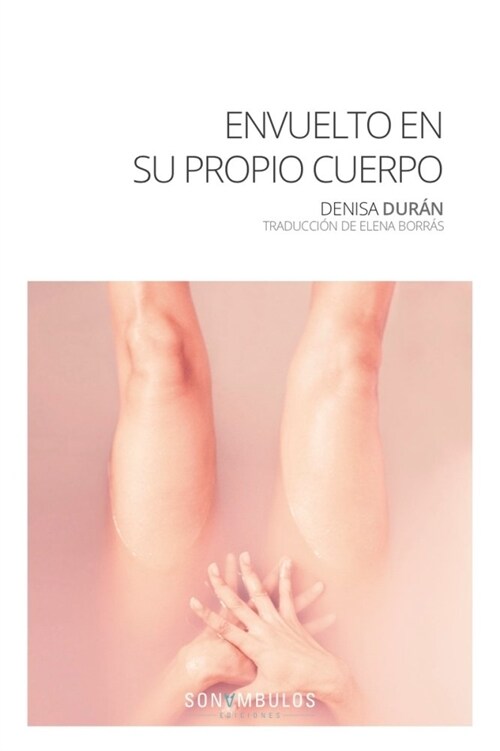 ENVUELTO EN SU PROPIO CUERPO (Paperback)