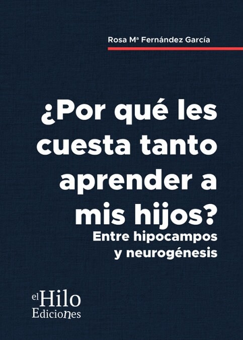 ¿POR QUE LES CUESTA TANTO APRENDER A MIS HIJOS？ (Book)