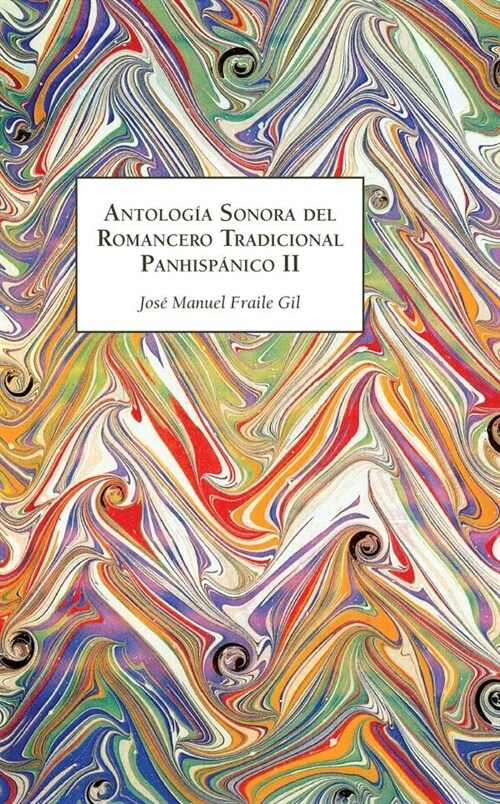 ANTOLOGIA SONORA ROMANCERO TRADICIONAL PANHISPANICO 2 (Book)