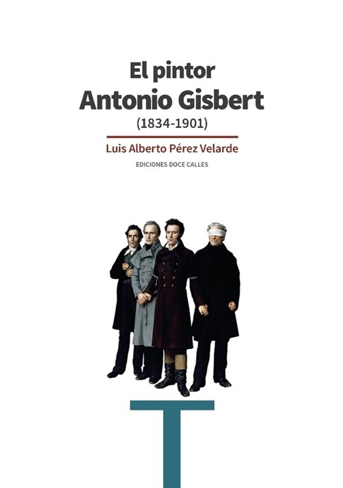 EL PINTOR ANTONIO GISBERT (Paperback)