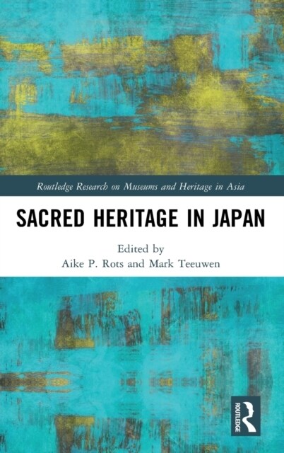 Sacred Heritage in Japan (Hardcover, 1)