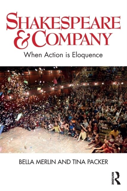 Shakespeare & Company : When Action is Eloquence (Paperback)