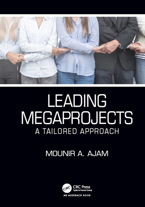 Leading Megaprojects : A Tailored Approach (Hardcover)