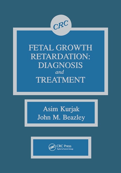 Fetal Growth Retardation : Diagnosis and Treatment (Paperback)