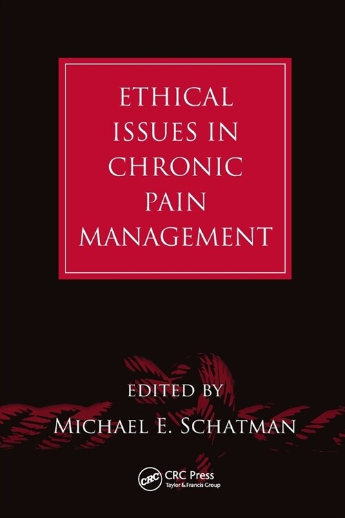 Ethical Issues in Chronic Pain Management (Paperback, 1)