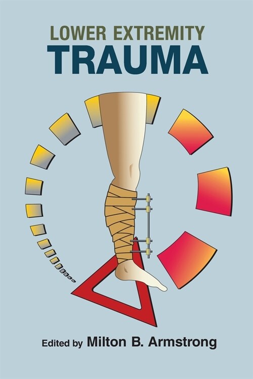 Lower Extremity Trauma (Paperback, 1)