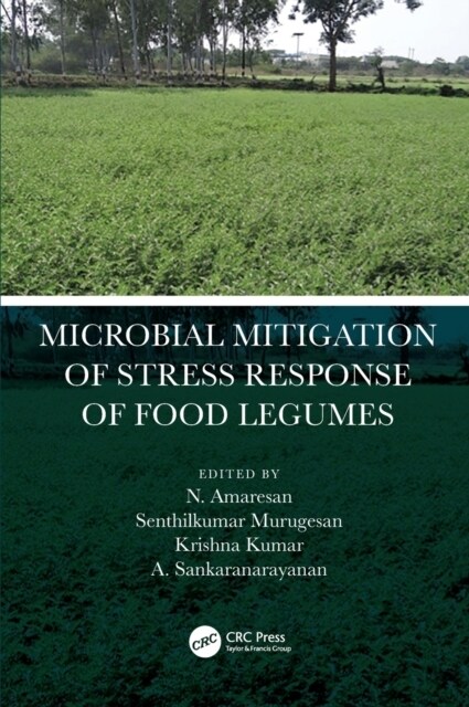 Microbial Mitigation of Stress Response of Food Legumes (Hardcover, 1)