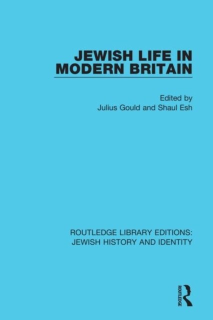 Jewish Life in Modern Britain (Hardcover)
