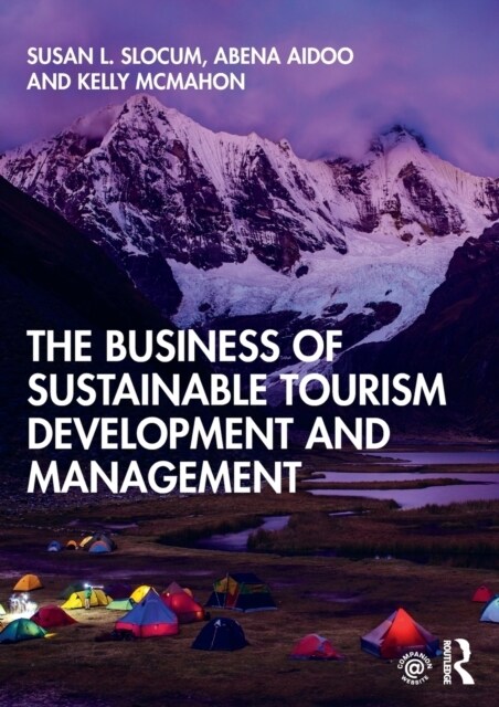 The Business of Sustainable Tourism Development and Management (Paperback, 1)