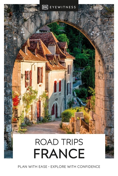 DK Eyewitness Road Trips France (Paperback)