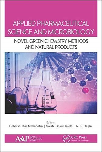 Applied Pharmaceutical Science and Microbiology: Novel Green Chemistry Methods and Natural Products (Hardcover)