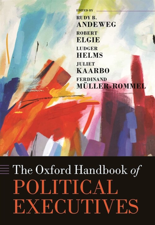 The Oxford Handbook of Political Executives (Hardcover)