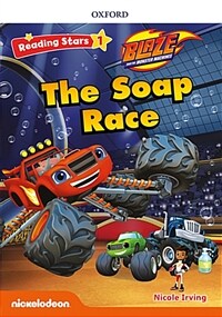 BLAZE : The Soap Race (Paperback) - Reading Stars Level 1-12