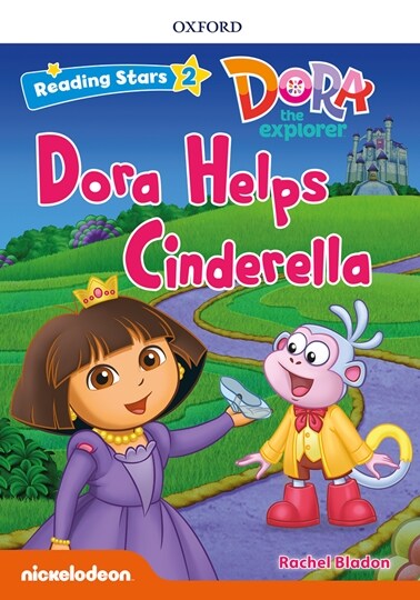 Reading Stars 2-9 : DORA Dora Helps Cinderella (Paperback)