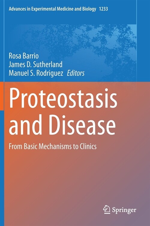 Proteostasis and Disease: From Basic Mechanisms to Clinics (Hardcover, 2020)