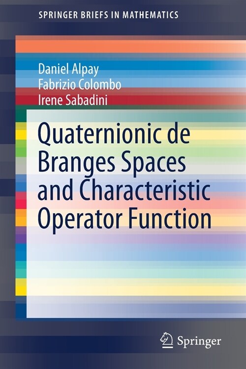 Quaternionic de Branges Spaces and Characteristic Operator Function (Paperback)