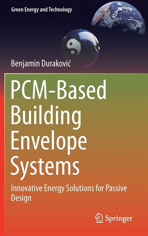 Pcm-Based Building Envelope Systems: Innovative Energy Solutions for Passive Design (Hardcover, 2020)