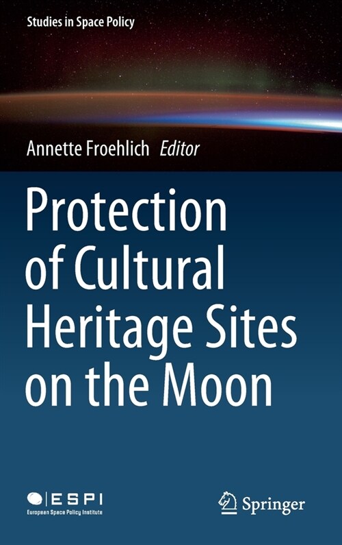 Protection of Cultural Heritage Sites on the Moon (Hardcover)