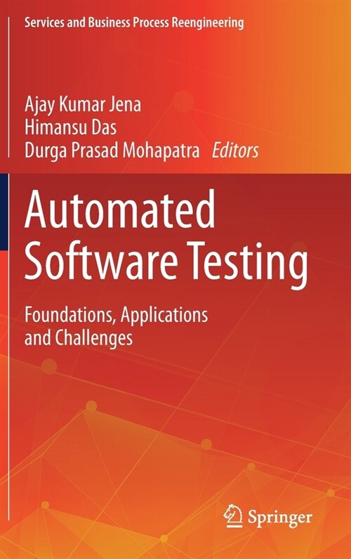 Automated Software Testing: Foundations, Applications and Challenges (Hardcover, 2020)