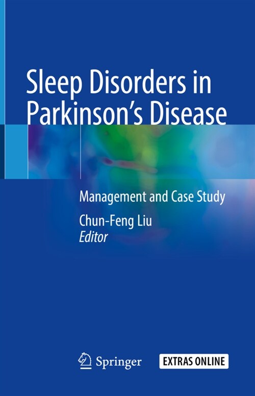 Sleep Disorders in Parkinsons Disease: Management and Case Study (Hardcover, 2020)