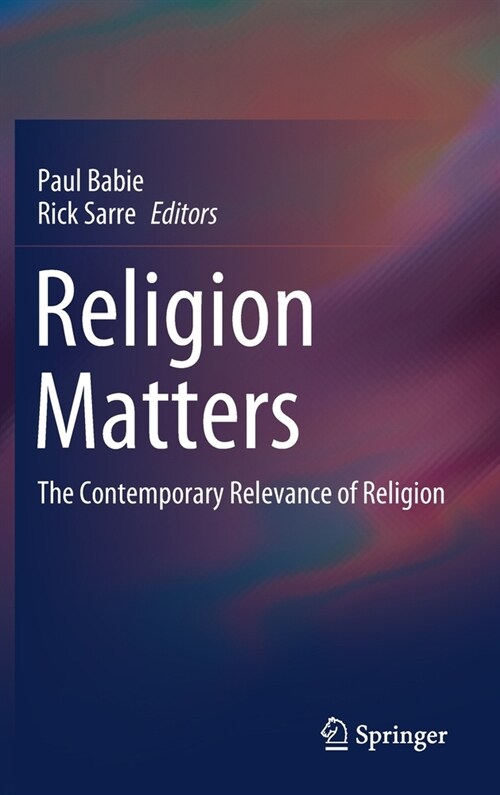 Religion Matters: The Contemporary Relevance of Religion (Hardcover, 2020)