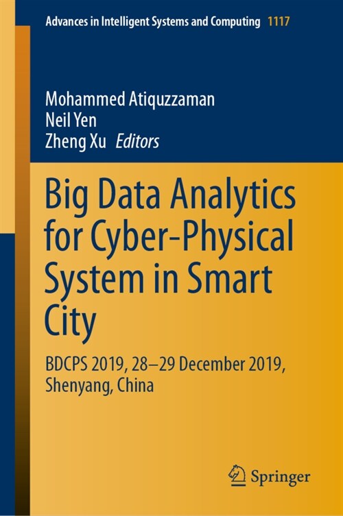 Big Data Analytics for Cyber-Physical System in Smart City: Bdcps 2019, 28-29 December 2019, Shenyang, China (Hardcover, 2020)