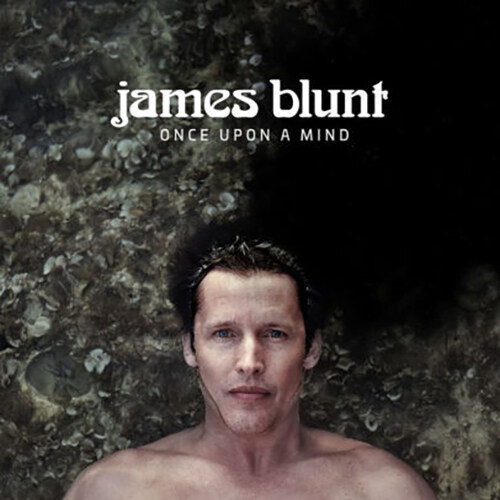 [수입] James Blunt - Once Upon A Mind