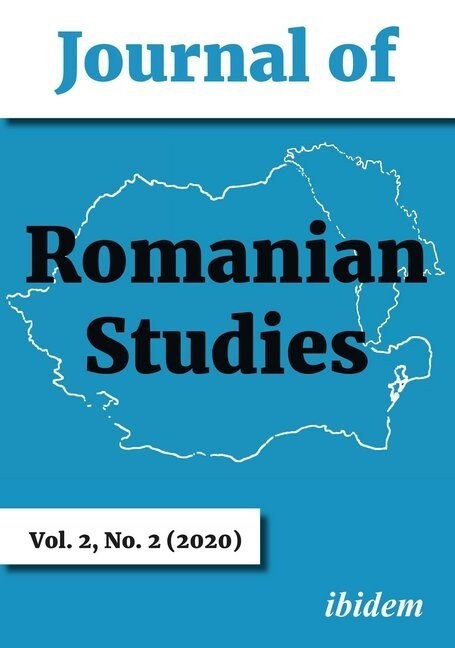 Journal of Romanian Studies Volume 2, No. 1 (2020): Volume 2, No. 1 (2020) (Paperback)