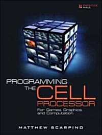Programming the Cell Processor: For Games, Graphics, and Computation (Hardcover)