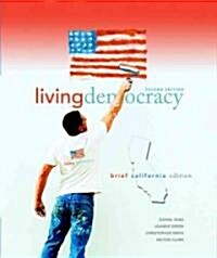 Living Democracy (Paperback, 2nd, Brief)
