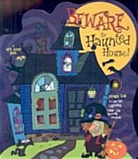 Beware the Haunted House! (Board Books)