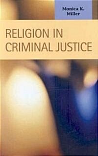 Religion in Criminal Justice (Paperback)