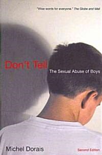 Dont Tell: The Sexual Abuse of Boys, Second Edition (Paperback, 2, Second Edition)